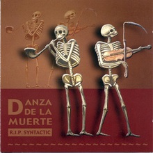 Danza De La Muerte - R.I.P. Syntactic CD1