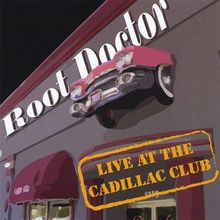 Live At The Cadillac Club