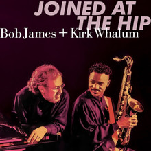 Joined At The Hip (With Kirk Whalum)