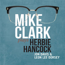 Mike Clark Plays Herbie Hancock