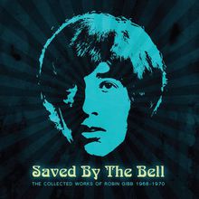 Saved By The Bell: The Collected Works Of Robin Gibb 1968-1970 CD3