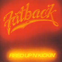Fired Up 'N' Kickin' (Vinyl)