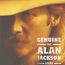 Genuine - The Alan Jackson Story CD1