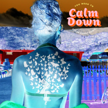 You Need To Calm Down (Clean Bandit Remix) (CDS)