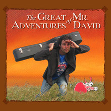 The Great Adventures of Mr. David