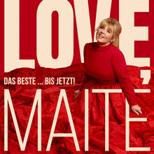 Love, Maite - Das Beste... Bis Jetzt! (Deluxe Edition) CD1