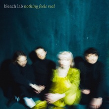 Nothing Feels Real (Deluxe Edition)