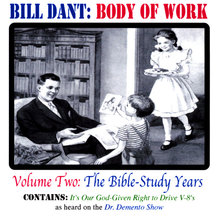 BODY OF WORK: Volume Two: The Bible-Study Years