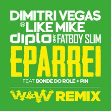 Eparrei (With Like Mike, Diplo & Fatboy Slim)