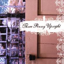 Three Penny Upright - EP