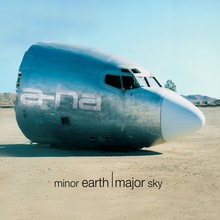 Minor Earth, Major Sky Deluxe Edition (Remastered)