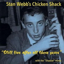 Chicken Shack - Still Live After All These Years