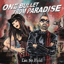 One Bullet From Paradise
