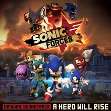 Sonic Forces Original Soundtrack: A Hero Will Rise CD1