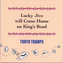 Lucky Jive Will Come Home On King's Road