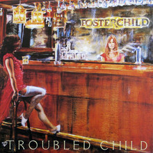 Troubled Child (Vinyl)