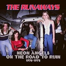 Neon Angels On The Road To Ruin 1976-1978