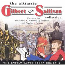 The Ultimate (Performed By D'oyly Carte Opera Company)