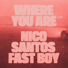 Where You Are (With Fast Boy) (CDS)
