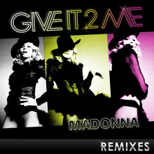 Give It 2 Me (The Remixes)