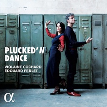 Plucked'n Dance (With Violaine Cochard)