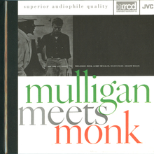 Mulligan Meets Monk (Reissued 1990)