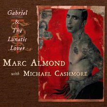 Gabriel & The Lunatic Lover (With Marc Almond) (CDS)