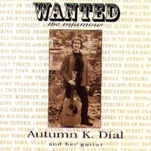 Wanted: the Infamous Autumn K. Dial and Her Guitar