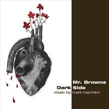 Mr. Browns Darkside