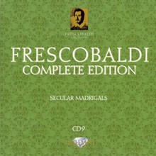 Complete Edition: Secular Madrigals (By Modo Antiquo & Bettina Hoffman) CD9
