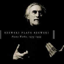 Rzewski Plays Rzewski: Piano Works, 1975 - 1999 CD3