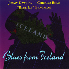 Blues From Iceland (With Chicago Beau & "Blue Ice" Bragason)