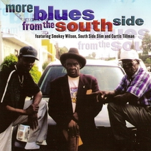 More Blues From The South Side (With South Side Slim & Curtis Tillman)
