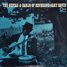 The Guitar & Banjo Of Reverend Gary Davis (Vinyl)