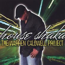 "House Shaka" The Warren Caldwell Project