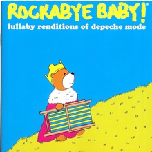 Rockabye Baby! Lullaby Renditions Of Depeche Mode