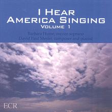 I Hear America Singing, Volume I