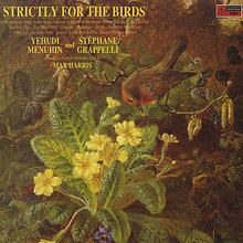 Strictly For The Birds (With Yehudi Menuhin )