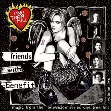 One Tree Hill Vol. 2: Friends With Benefits