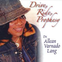 Drive, Ride, Prophesy