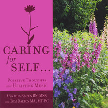 Caring for Self...Positive Thoughts and Uplifting Music