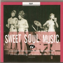 Sweet Soul Music - 31 Scorching Classics From 1964
