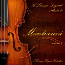 A Lounge Legend Tribute To Mantovani