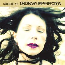 Ordinary Imperfection