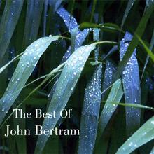 The Best Of John Bertram