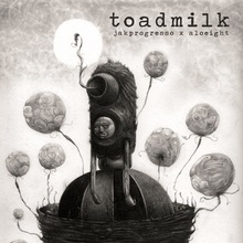 Toadmilk (With Aloeight)
