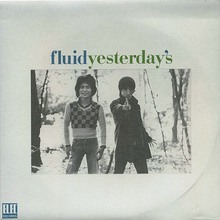 Fluid Yesterday's (Vinyl)