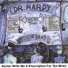 Doctor, Write Me A Prescription For The Blues