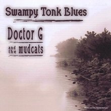 Swampy Tonk Blues (With The Mudcats)