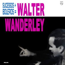 Sucessos + Boleros = Walter Wanderley (Vinyl)